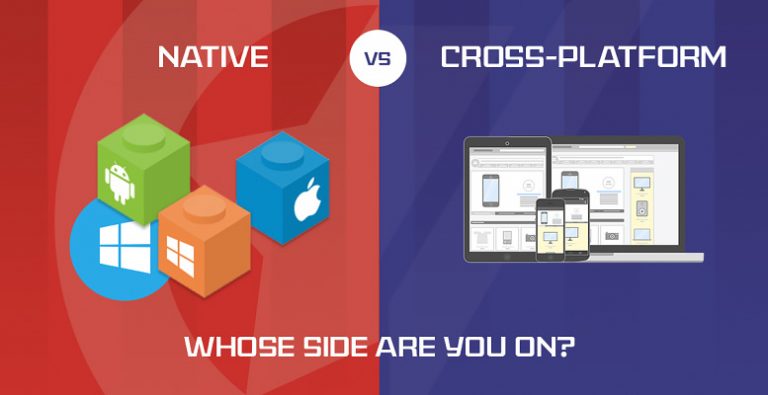 Native Vs Cross Platform App Battle What Is Right For You